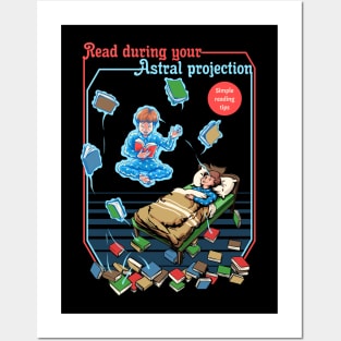 Read during your astral projection Posters and Art